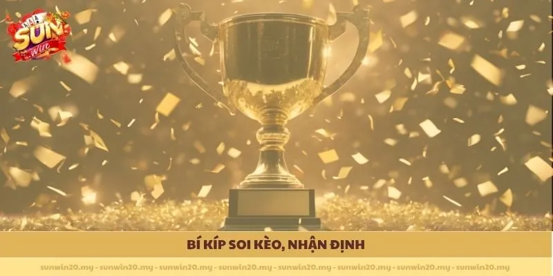 Bí kíp soi kèo, nhận định
