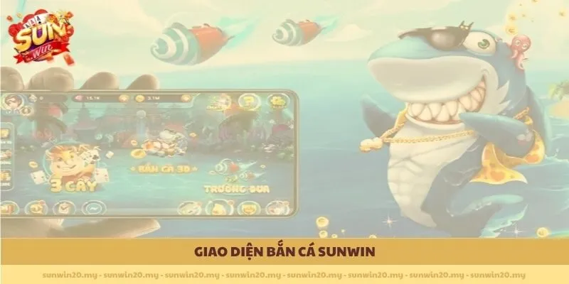 Giao diện Bắn Cá Sunwin