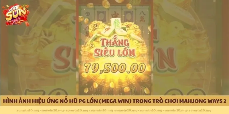 Hình ảnh hiệu ứng nổ hũ PG lớn (Mega Win) trong trò chơi Mahjong Ways 2