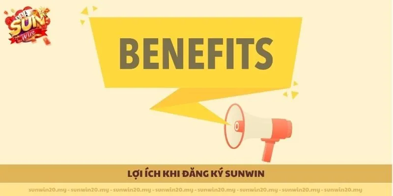 Lợi ích khi Đăng Ký Sunwin