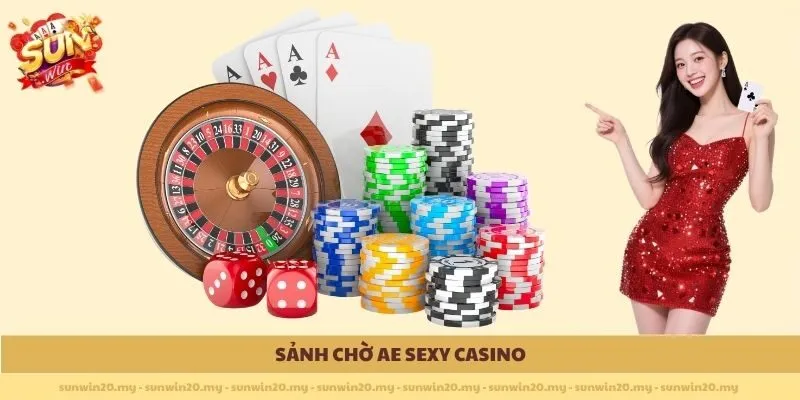 Sảnh chờ AE Sexy Casino