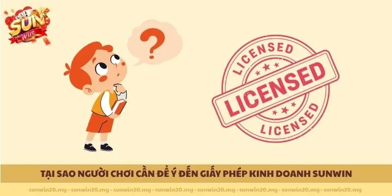 Tại sao người chơi cần để ý đến Giấy phép kinh doanh Sunwin