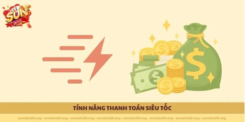 Tính năng thanh toán siêu tốc
